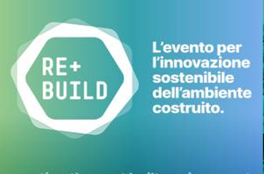 XI edizione "REbuild - meeting the next built environment". 