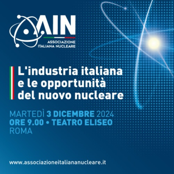 Giornata Annuale AIN - L'industria italiana e le opportunità del nuovo nucleare 