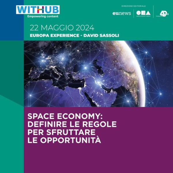 Space Economy: definire le regole per sfruttare le opportunità